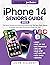 iPhone 14 Seniors Guide by John Halbert
