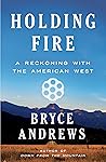 Holding Fire: A R...