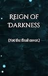 Reign of Darkness