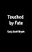 Touched by Fate