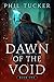 Dawn of the Void Book One