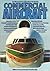 The Illustrated Encyclopedia of the World's Commercial Aircraft