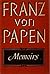 Franz Von Papen Memoirs