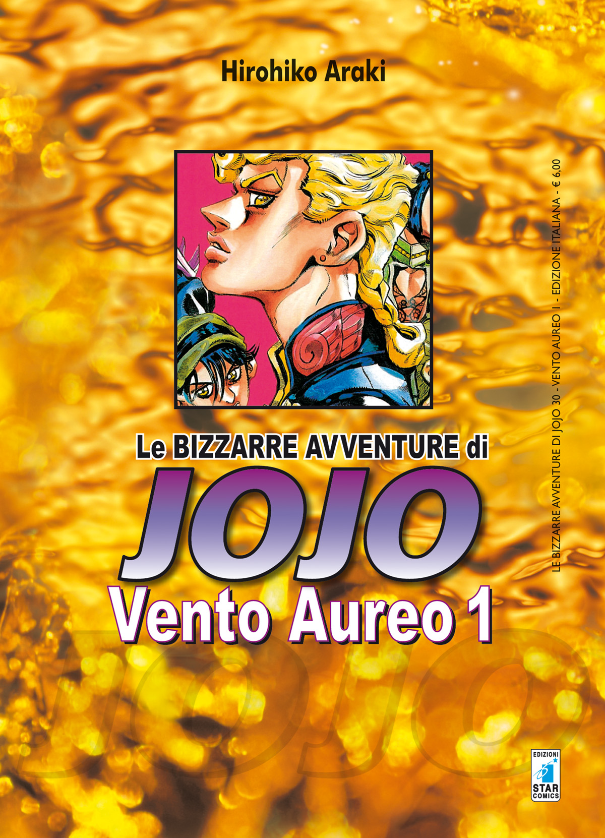 Vento aureo. Le bizzarre avventure di Jojo. Vol. 1 (Vento Aureo Deluxe #1)