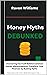 Money Myths Debunked : Unco...