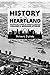 History in the Heartland | Volume 2 by Robert Turek