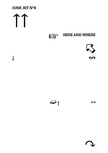 Junk Jet 6 - Here and Where (Paperback)