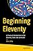 Beginning Eleventy: A Practical Introduction to the Eleventy Static Site Generator