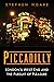 Piccadilly: London's West End and the Pursuit of Pleasure