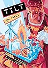 Tilt: Six Tales Tilt: Six Tales