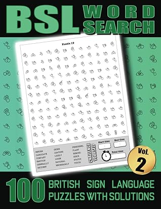 BSL Word Search - 100 British Sign Language Puzzles With Solutions Vol 2: Large Print Fingerspelling Alphabet Games Book For Adults - Perfect BSL Gift For Beginners or Fluent Signers