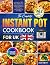The Complete Instant Pot Co...
