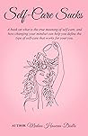 Self Care Sucks :...