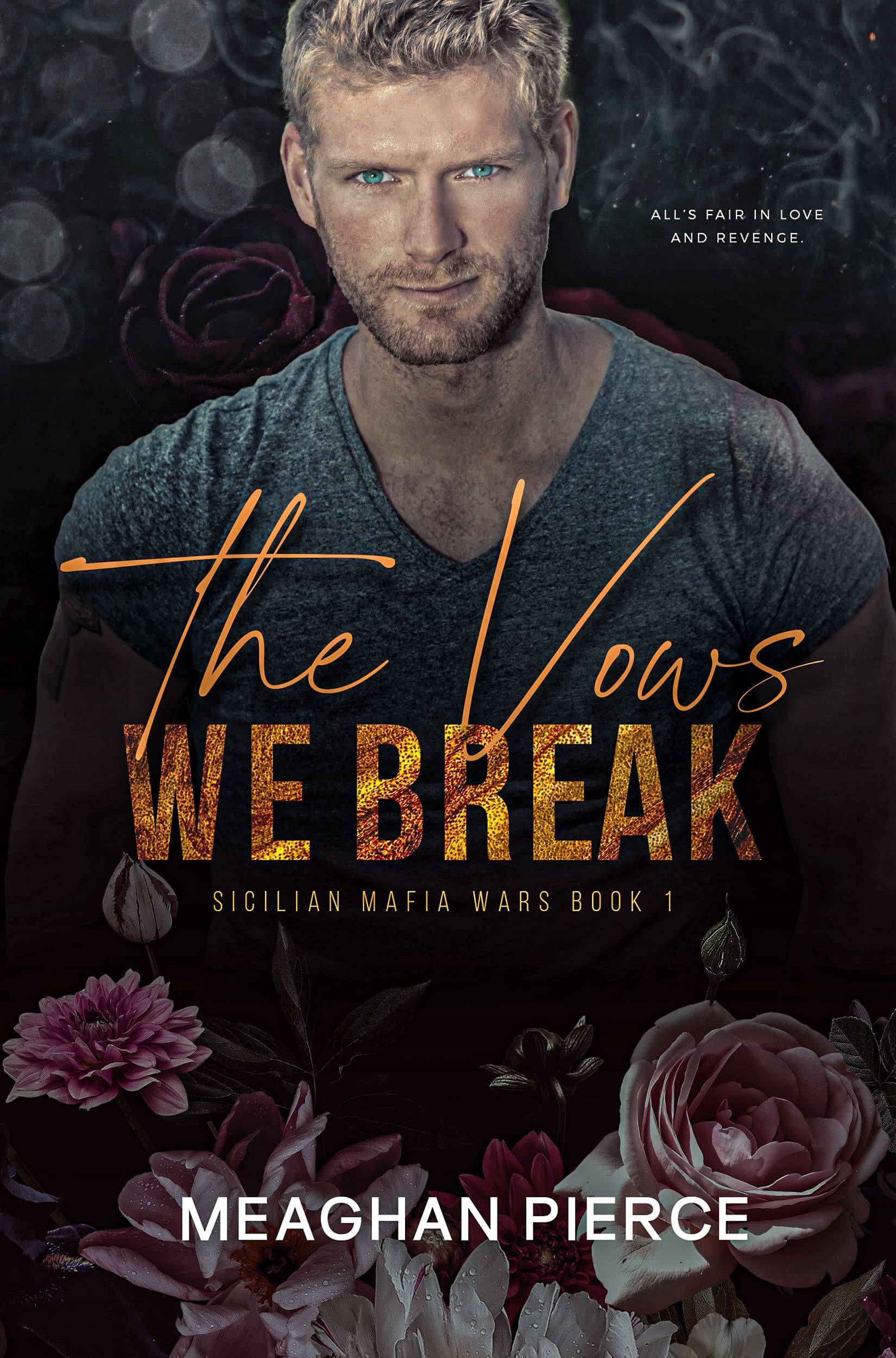 The Vows We Break (Sicilian Mafia Wars #1)