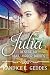 Julia by Kandice E. Geddes Julia by Kandice E. Geddes
