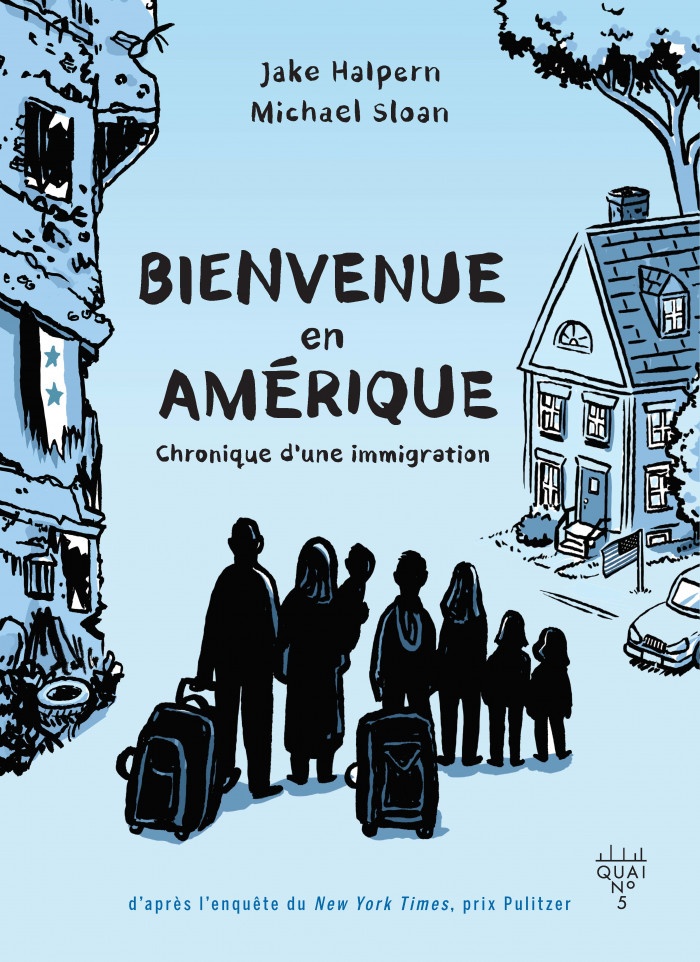 Bienvenue en Amérique: Chronique d'une immigration