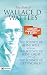 The Best Of Wallace D. Wattles by Wallace D. Wattles The Best Of Wallace D. Wattles by Wallace D. Wattles
