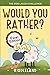 The Kids Laugh Challenge - Would You Rather? Eww! Edition: A Hilarious and Interactive Question Game Book for Boys and Girls Ages 6, 7, 8, 9, 10, 11 Years Old - Thanksgiving Gift for Kids