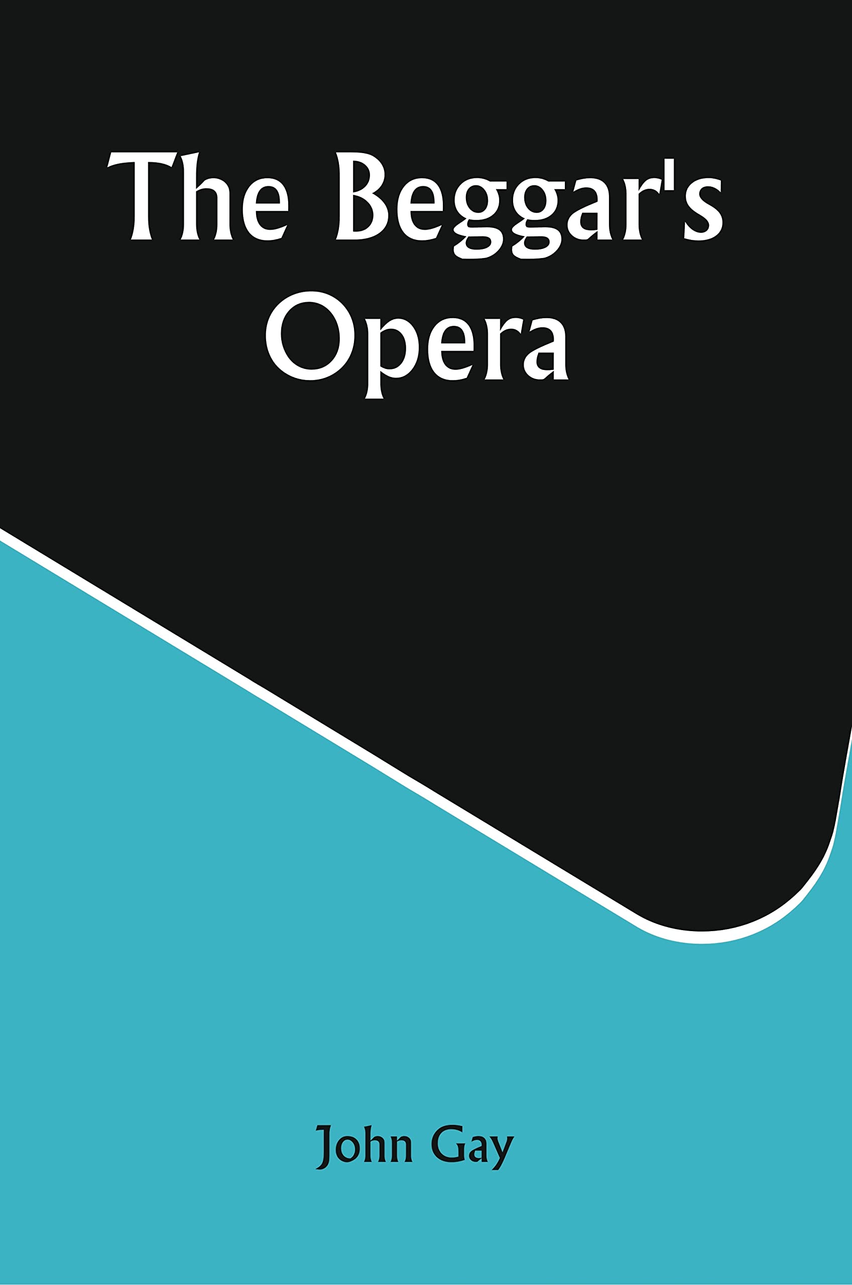 The Beggar's Opera