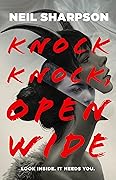 Knock Knock, Open Wide