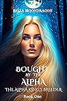 Bought by the Alpha by Bella Moondragon