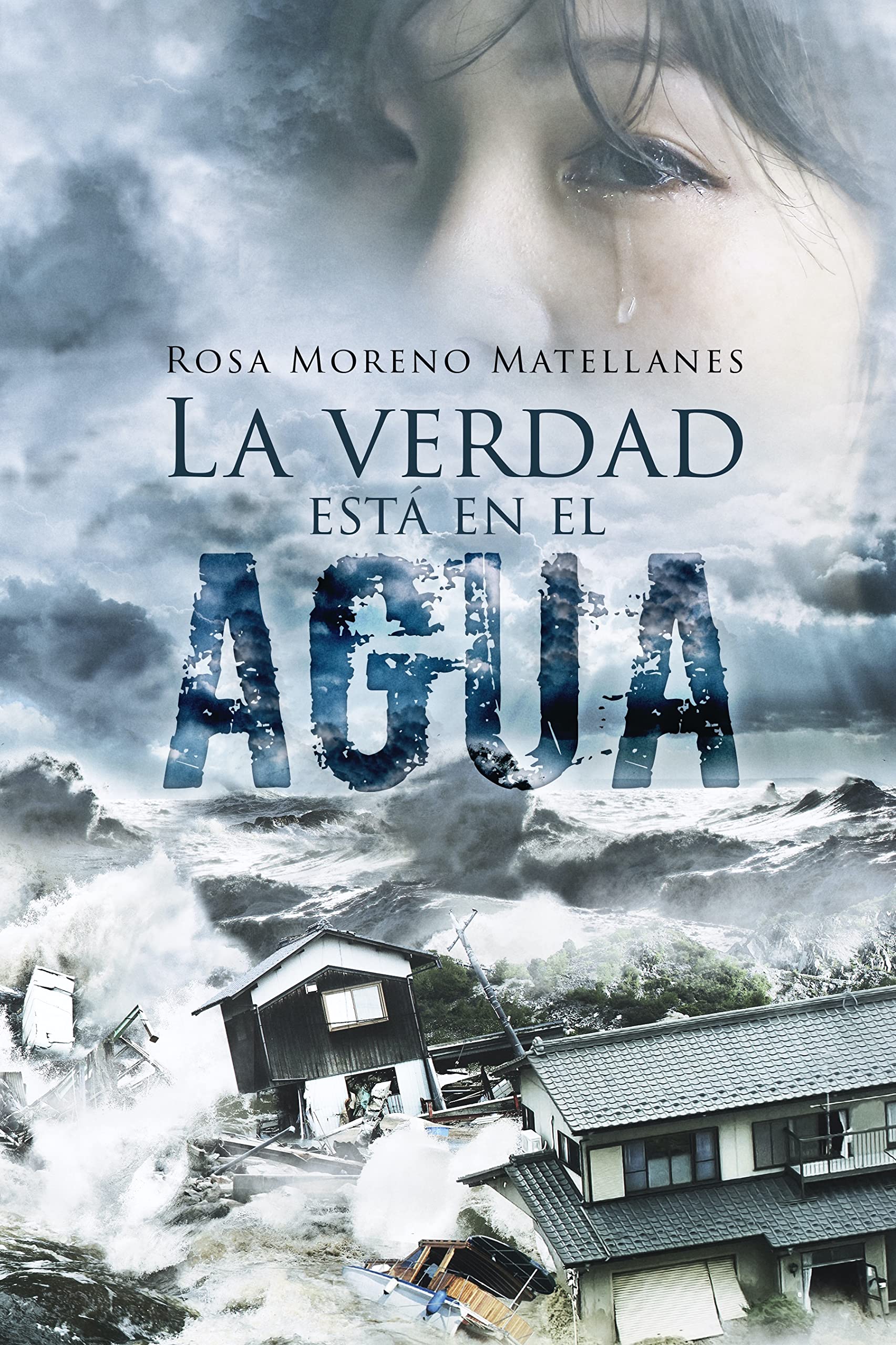 La verdad está en el agua: Novela de suspense. Thriller. Un tsunami y la caza de un asesino en serie. (Crimen, sangre y secretos #2) (Spanish Edition)
