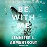 Be with Me by J. Lynn