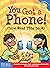 You Got a Phone! (Now Read This Book) by Elizabeth Englander