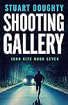 Shooting Gallery (John Kite #7)
