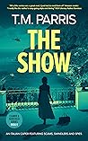 The Show (Clarke and Fairchild #6)