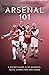 Arsenal 101: A Pocket Guide...