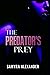 The Predator's Prey: A Dark Psychological Suspense Novel