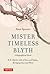 Mister Timeless Blyth