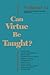 Can Virtue Be Taught? (Boston University Studies in Philosophy and Religion)