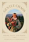 Gentle Chaos: Poe...