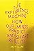 The Experience Machine: How Our Minds Predict and Shape Reality