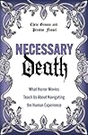 Necessary Death: ...