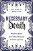 Necessary Death by Preston Fassel