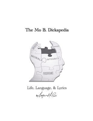 The Mo B. Dickapedia: Life, Language, & Lyrics