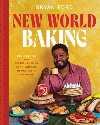 Book cover: Pan y Dulce: The Latin American Baking Book (Pastries Desserts Rustic Breads Savory Baking and More) by Bryan Ford
