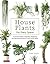 House Plants for Every Space: A Concise Guide to Selecting, Designing and Maintaining Plants in Any Indoor Space