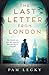 The Last Letter from London
