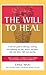 The Will to Heal by Emile Maxi