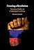 Framing a Revolution: Narra...