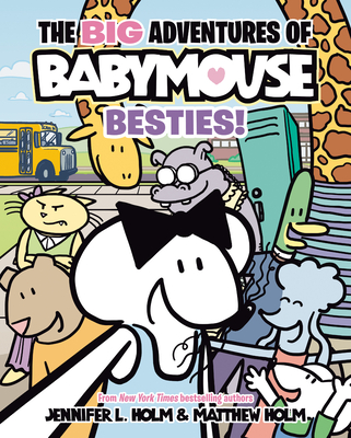 Besties! (The Big Adventures of Babymouse, #2)