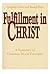 Fulfillment in Christ: A Summary of Christian Moral Principles