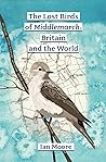 The Lost Birds of Middlemarch, Britain and the World