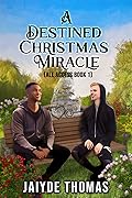 A Destined Christmas Miracle