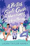A British Girl's Guide to Hurricanes and Heartbreak (Girl’s Guide)
