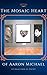The Mosaic Heart of Aaron M...